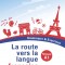 La route vers la langue française - Grammaire & Exercices - Niveau A1