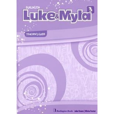 LUKE & MYLA 3 TEACHER'S GUIDE