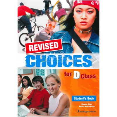 CHOICES D CLASS STUDENT'S BOOK REVISED