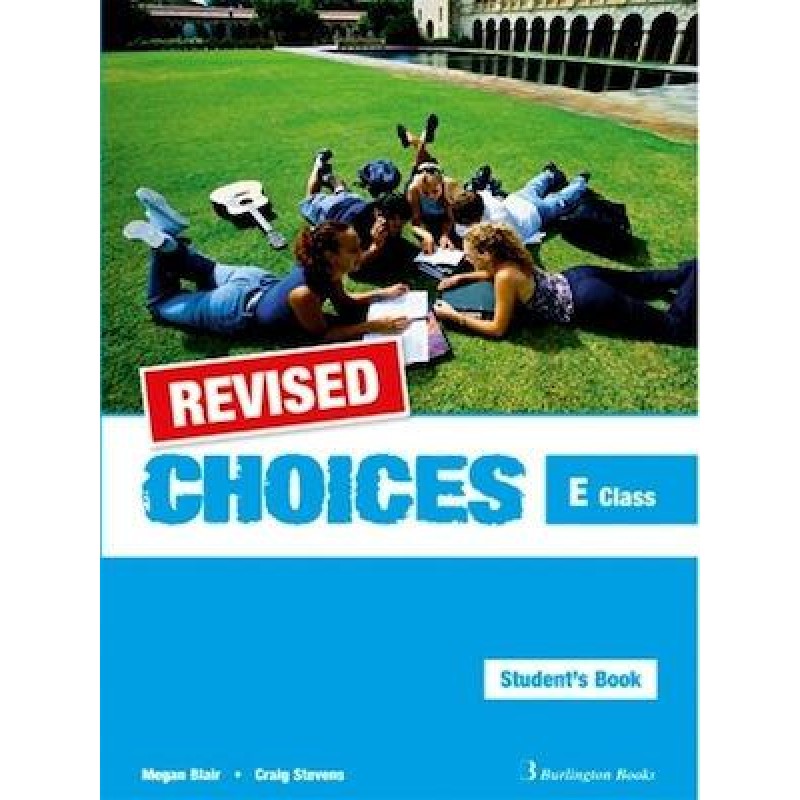 CHOICES E CLASS STUDENT'S BOOK REVISED ΑΓΓΛΙΚΑ