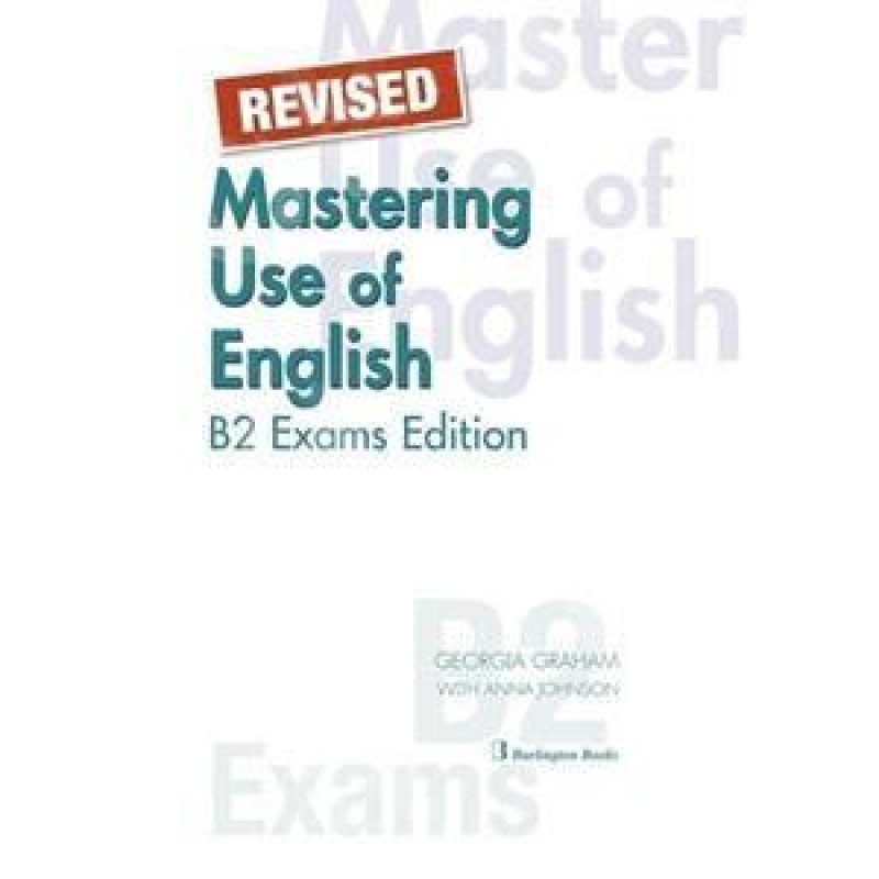 REVISED MASTERING USE OF ENGLISH B2 EXAMS EDITION STUDENT'S BOOK  ΑΓΓΛΙΚΑ