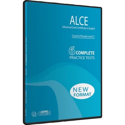 ALCE - 6 COMPLETE PRACTICE TESTS, COUNCIL OF EUROPE LEVEL C1